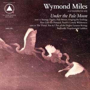 Album Wymond Miles: Under The Pale Moon
