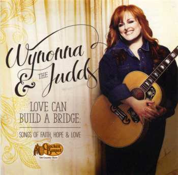 Album Wynonna: Love Can Build A Bridge: Songs Of Faith, Hope & Love