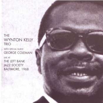 Album Wynton Kelly: Live At Left Bank Jazz Society 1968