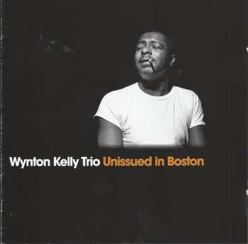Album Wynton Kelly Trio: Unissued In Boston