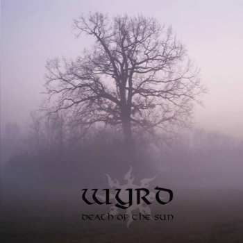 Album Wyrd: Death Of The Sun