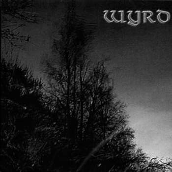 Album Wyrd: Untitled / Epätoivon Vuoksi / The Sea / The Forest