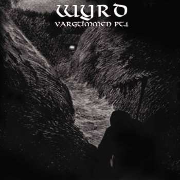 Album Wyrd: Vargtimmen Pt.1