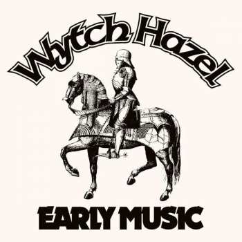 3SP Wytch Hazel: Early Music CLR 459618