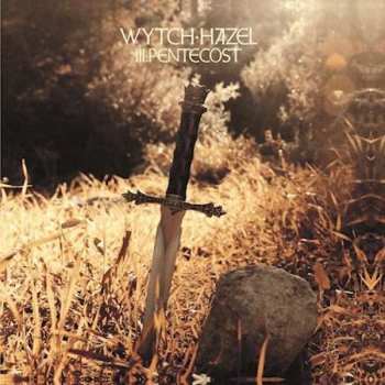 Album Wytch Hazel: III: Pentecost
