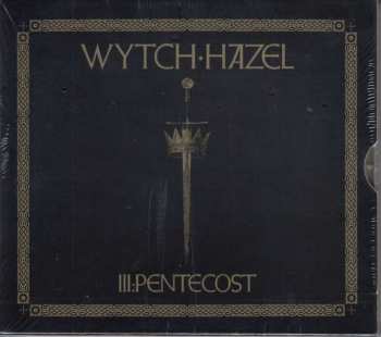 CD Wytch Hazel: III: Pentecost 99916