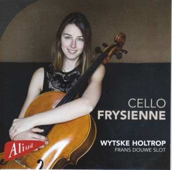 Wytske Holtrop: Wytske Holtrop - Cello Frysienne