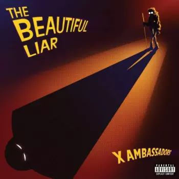 X Ambassadors: The Beautiful Liar