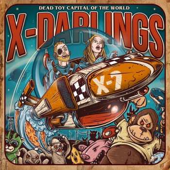 Album X-Darlings: Dead Toy Capital Of The World