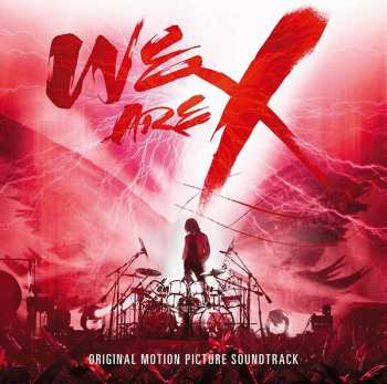 Album X Japan: We Are X: Original Motion Picture Soundtrack