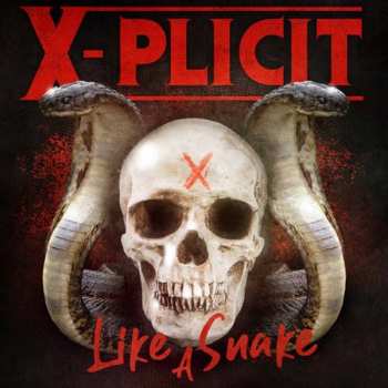 Album X-Plicit: Like A Snake
