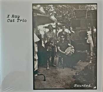 CD X Ray Cat Trio: Haunted