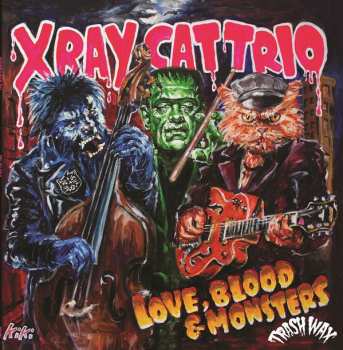 LP X Ray Cat Trio: Love, Blood & Monsters 409665