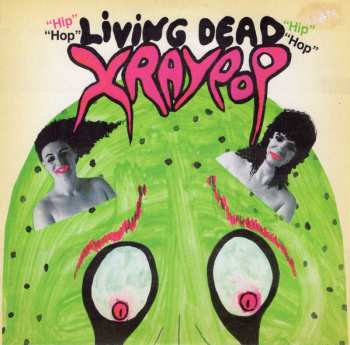 Album X Ray Pop: Living Dead