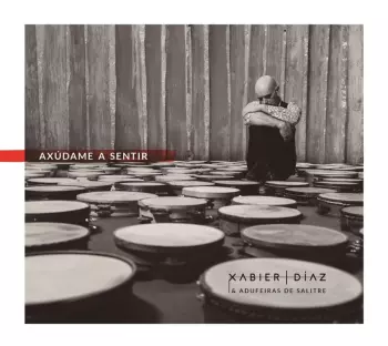 Xabier Diaz: Axúdame A Sentir