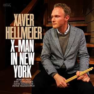 Album Xaver Hellmeier: X-man In New York
