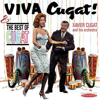 CD Xavier Cugat And His Orchestra: Viva Cugat! / The Best Of Cugat 536218