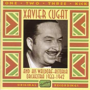 Album Xavier Cugat And His Waldorf-Astoria Orchestra: One, Two, Three, Kick 