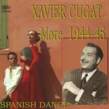 Album Xavier Cugat: More 1944-45 Spanish Dance