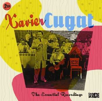 Album Xavier Cugat: The Essential Recordings