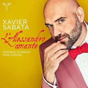 Album Xavier Sabata: L' Alessandro Amante