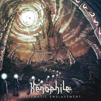 Album Xenophile: Systematic Enslavement