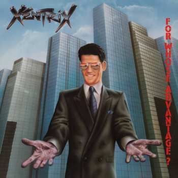 Album Xentrix: For Whose Advantage?