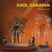 Xhol Caravan: Scream Of Joy