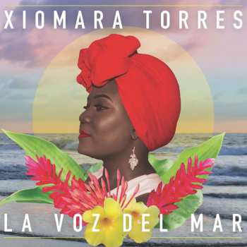 Album Xiomara Torres: La Voz Del Mar