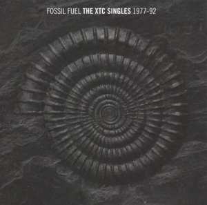 XTC: Fossil Fuel - The XTC Singles 1977-92