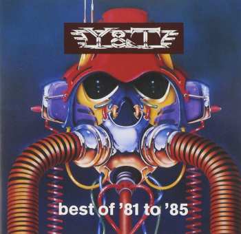 Album Y & T: Best Of '81 To '85