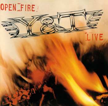CD Y & T: Open Fire Live 440982