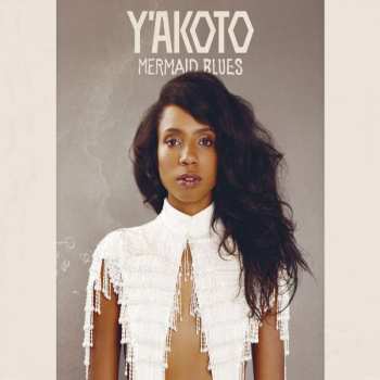 Album Y'Akoto: Mermaid Blues