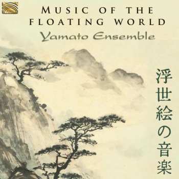 Album Yamato Ensemble: Music of the Floating World