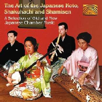 Album Yamato Ensemble: The Art Of The Japanese Koto, Shakuhachi And Shamisen