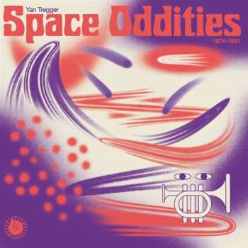 LP Yan Tregger: Space Oddities 1974-1991 478761