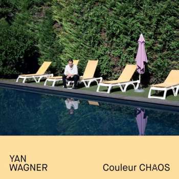 Album Yan Wagner: Couleur Chaos