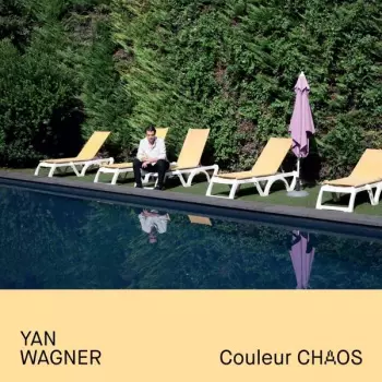 Yan Wagner: Couleur Chaos
