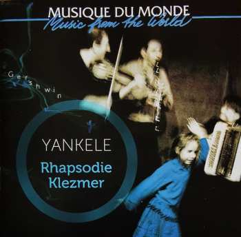 Album Yankele: Rhapsodie Klezmer