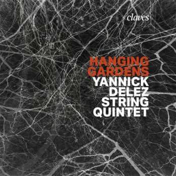 Album Yannick Delez: Hanging Gardens