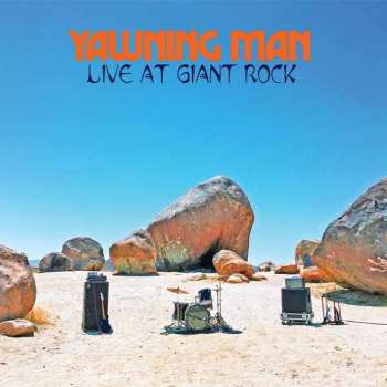 LP Yawning Man: Live At Giant Rock 139469