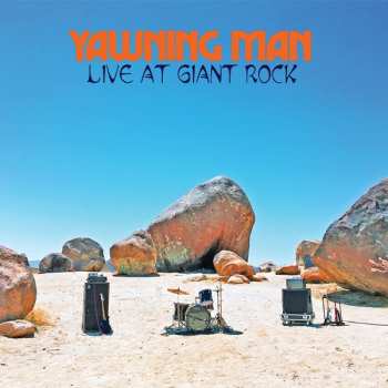 CD Yawning Man: Live At Giant Rock 270374