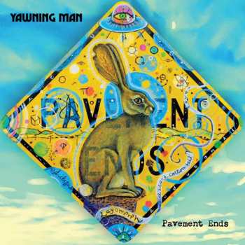 LP Yawning Man: Pavement Ends