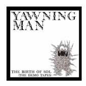 Album Yawning Man: The Birth Of Sol (The Demo Tapes)