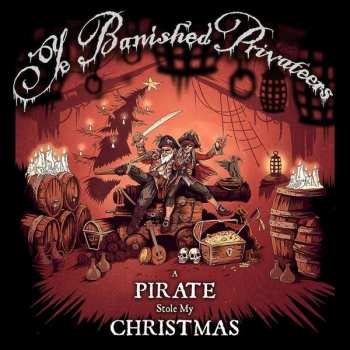 CD Ye Banished Privateers: A Pirate Stole My Christmas DIGI 461053