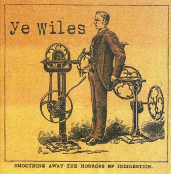 Ye Wiles: Smoothing Away The Horrors Of Indigestion