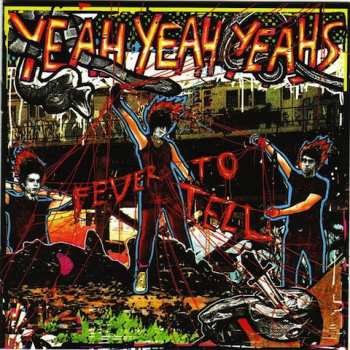 Album Yeah Yeah Yeahs: Fever To Tell