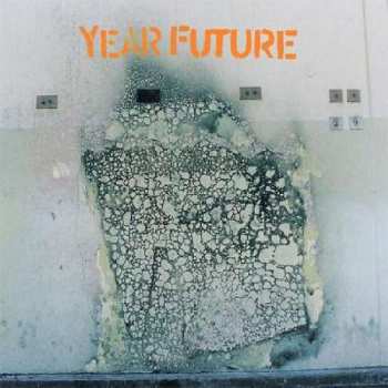 Year Future: Year Future Ep