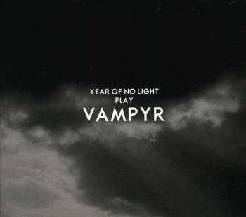 CD Year Of No Light: Year Of No Light Play Vampyr