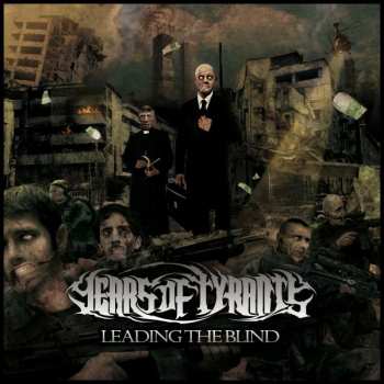 Album Years Of Tyrants: Leading The Blind